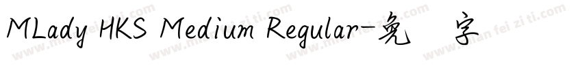MLady HKS Medium Regular字体转换